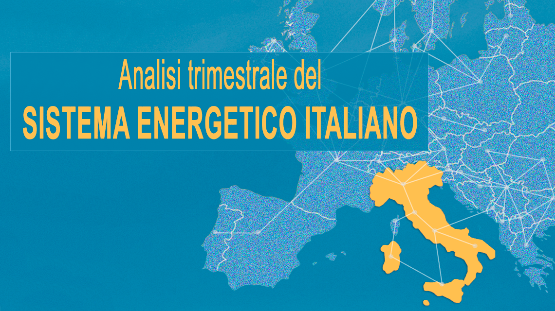 Analisi Trimestrale del Sistema Energetico Italiano